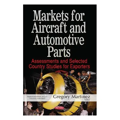 Markets for Aircraft a Automotive Parts