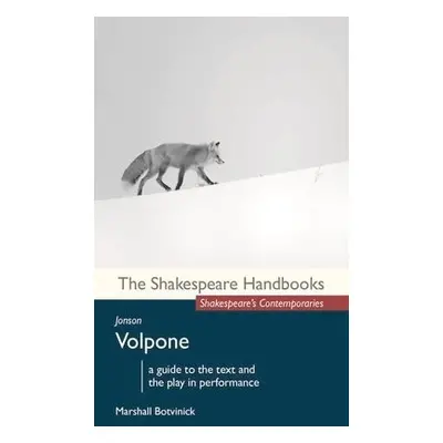 Jonson: Volpone - Botvinick, Marshall (Forsyth Technical Comm Coll, Winston-Salem, USA)