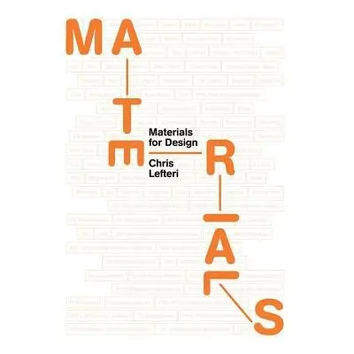 Materials for Design - Lefteri, Chris