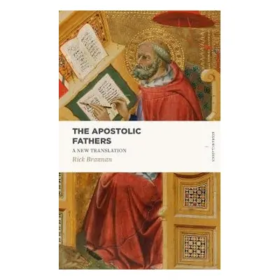 Apostolic Fathers - Brannan, Rick