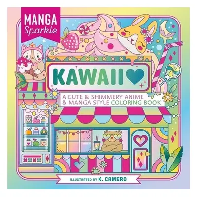 Manga Sparkle: Kawaii - Camero, K.