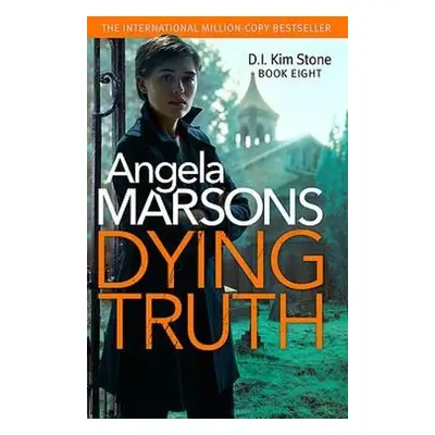 Dying Truth - Marsons, Angela