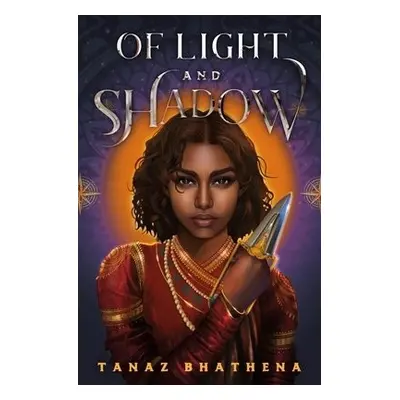 Of Light and Shadow - Bhathena, Tanaz