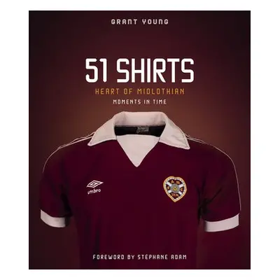 Heart of Midlothian; 51 Shirts - Young, Grant