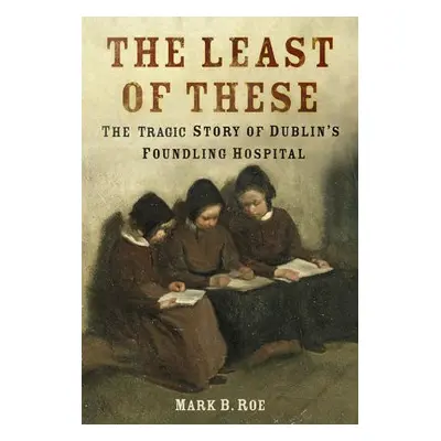 Least of These - Roe, Mark