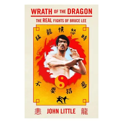 Wrath of the Dragon - Little, John