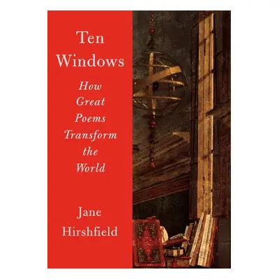 Ten Windows - Hirshfield, Jane