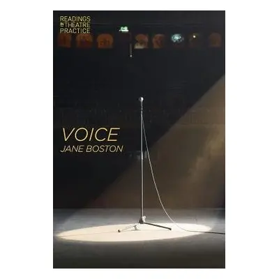 Voice - Boston, Jane (Central School of Speech and Drama, London, UK)