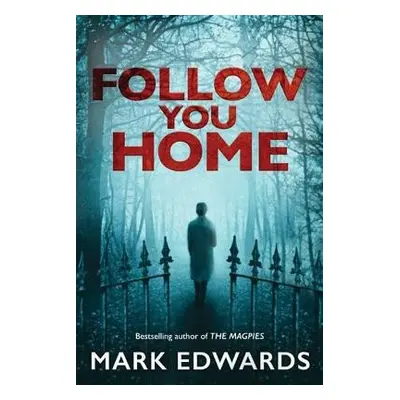 Follow You Home - Edwards, Mark