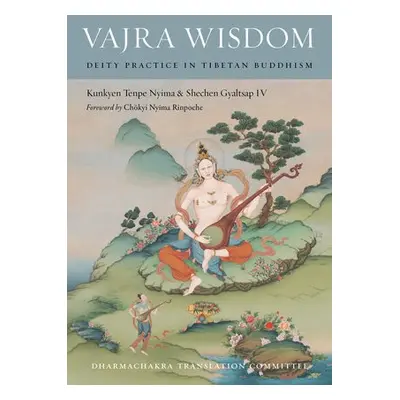 Vajra Wisdom - Nyima, Kunkyen Tenpe a IV, Shechen Gyaltsap