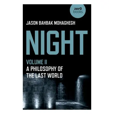 Night, Volume II - Mohaghegh, Jason Bahbak