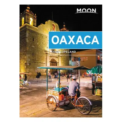 Moon Oaxaca (First Edition) - Copeland, Cody