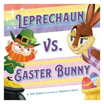 Leprechaun vs. Easter Bunny - Tarpley, Todd