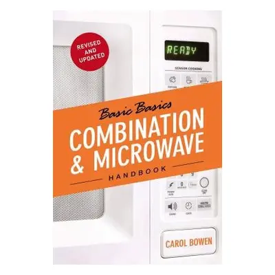 Basic Basics Combination a Microwave Handbook - Bowen Ball, Carol