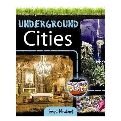 Underground Cities - Newland, Sonya