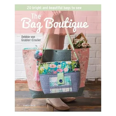 Bag Boutique - Von Grabler-Crozier, Debbie