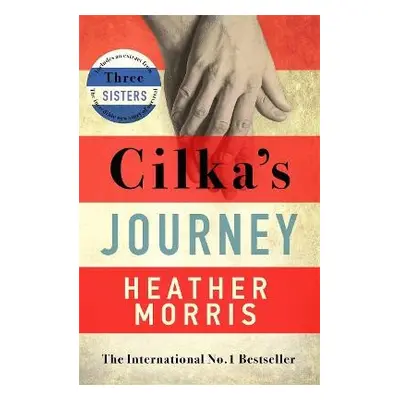 Cilka's Journey - Morris, Heather