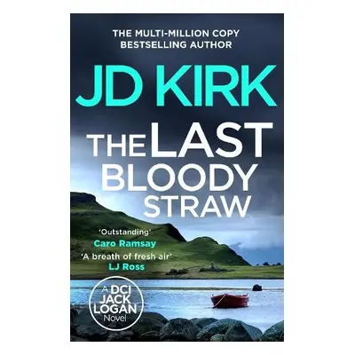 Last Bloody Straw - Kirk, JD