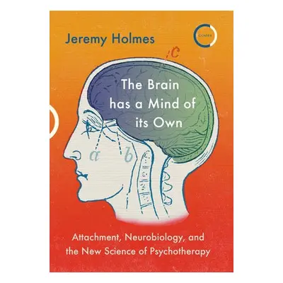 Brain has a Mind of its Own - Holmes, Jeremy