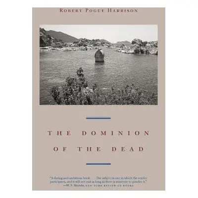 Dominion of the Dead - Harrison, Robert Pogue