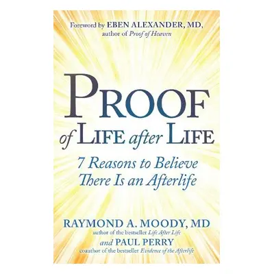 Proof of Life after Life - Moody, Raymond a Perry, Paul