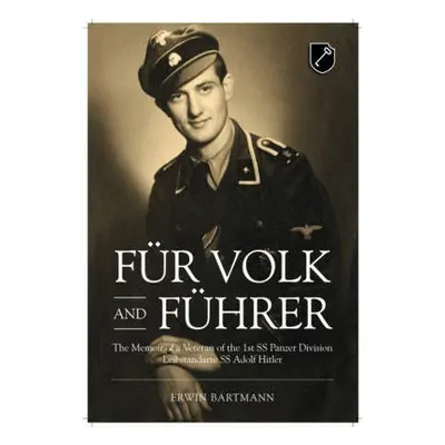 FuR Volk and FuHrer - Bartmann, Erwin