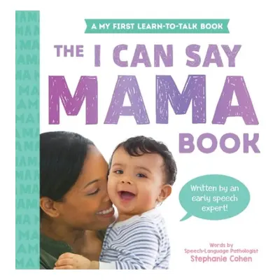 I Can Say Mama Book - Cohen, Stephanie