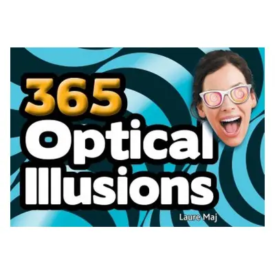 365 Optical Illusions - Maj, Laure