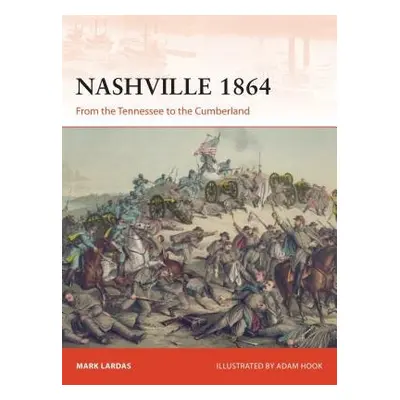 Nashville 1864 - Lardas, Mark