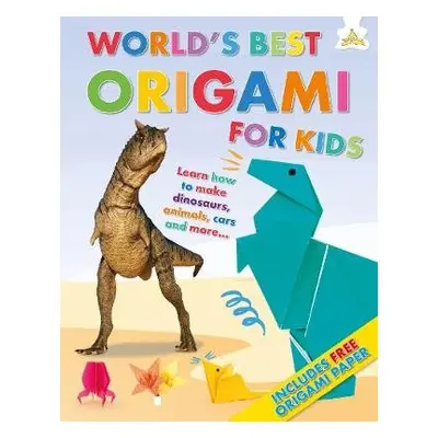 World's Best Origami For Kids - Ives, Rob