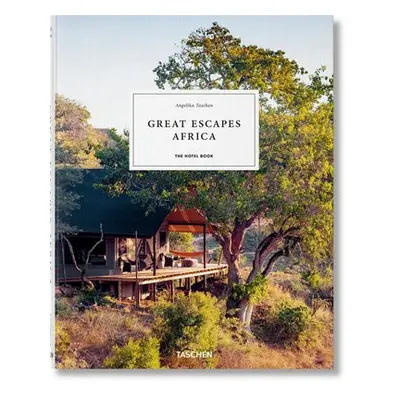 Great Escapes Africa. The Hotel Book