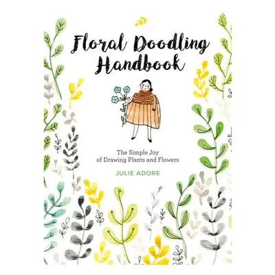 Floral Doodling Handbook - Adore, Julie