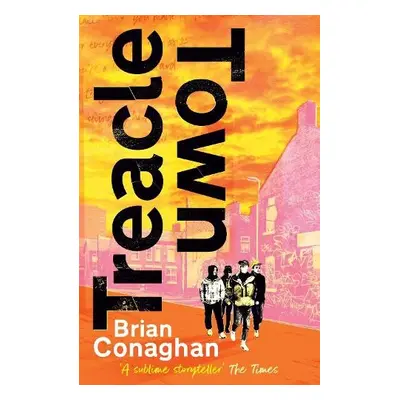 Treacle Town - Conaghan, Brian