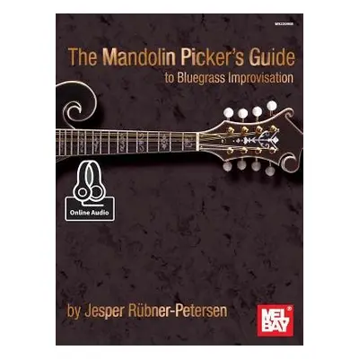 Mandolin Picker's Guide To Bluegrass Improvisation - Jesper Rubner-Peterson