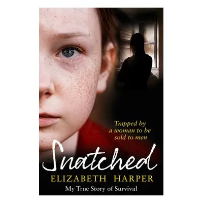 Snatched - Harper, Elizabeth