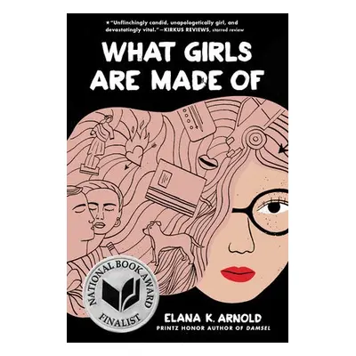 What Girls Are Made Of - Arnold, Elana K.