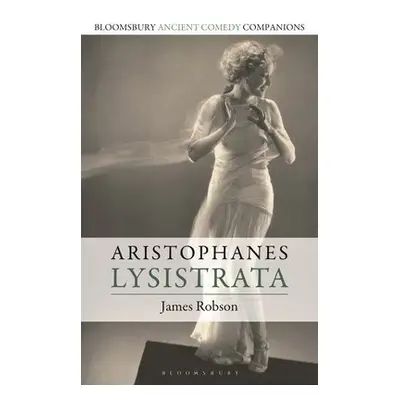 Aristophanes: Lysistrata - Robson, James