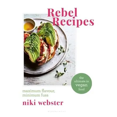 Rebel Recipes - Webster, Niki