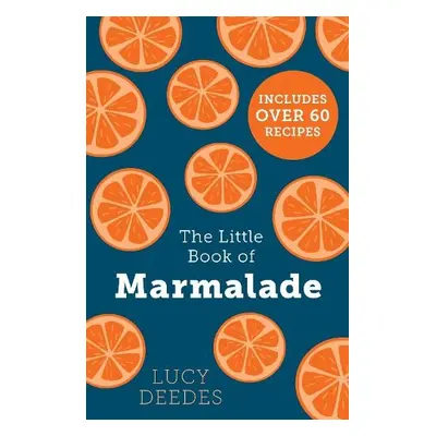 Little Book of Marmalade - Deedes, Lucy