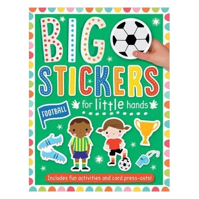 Big Stickers for Little Hands Football - Bishop, Patrick a Ideas, Make Believe