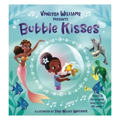 Bubble Kisses - Williams, Vanessa a Whitaker, Tara Nicole