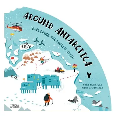 Around Antarctica - Medvedeva, Tania a Vyshinskaya, Maria