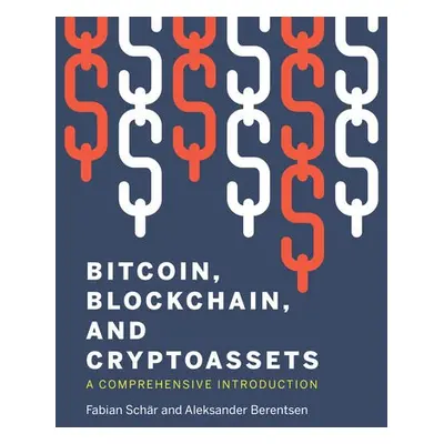 Bitcoin, Blockchain, and Cryptoassets - Schar, Fabian