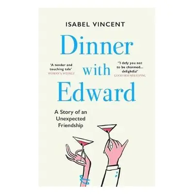 Dinner with Edward - Vincent, Isabel