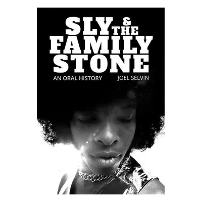 Sly a the Family Stone - Selvin, Joel