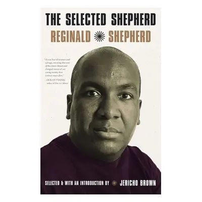 Selected Reginald Shepherd - Shepherd, Reginald