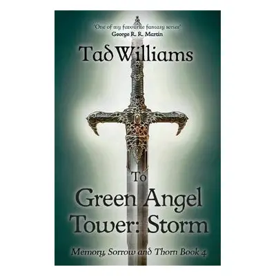 To Green Angel Tower: Storm - Williams, Tad