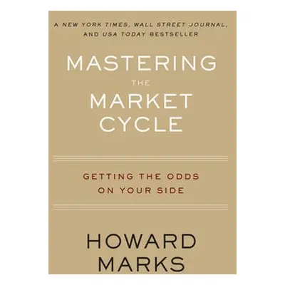 Mastering The Market Cycle - Marks, Howard