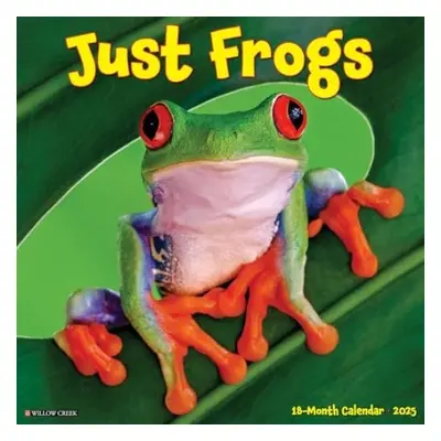 Just Frogs 2025 12 X 12 Wall Calendar - Willow Creek Press