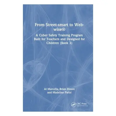 From Street-smart to Web-wise® - Marcella, Al a Moore, Brian a Parisi, Madeline